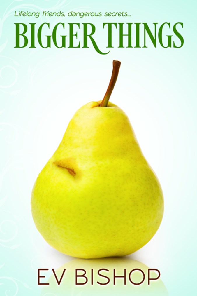 Bigger Things by Ev Bishop