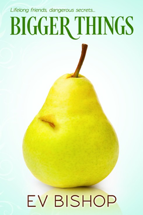 Bigger Things by Ev Bishop